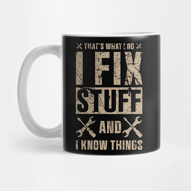 That's What I Do I Fix Stuff and I Know Things Sticker Funny Mechanic Technician by QuortaDira